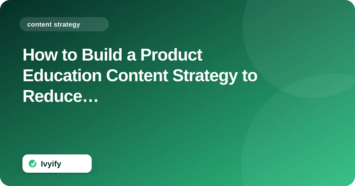 Editorial ecommerce illustration for How to Build a Product Education Content Strategy to Reduce Buying Friction