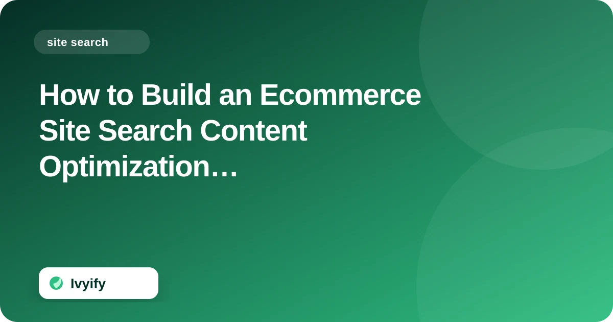 Editorial ecommerce illustration for How to Build an Ecommerce Site Search Content Optimization Workflow